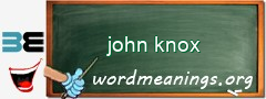 WordMeaning blackboard for john knox